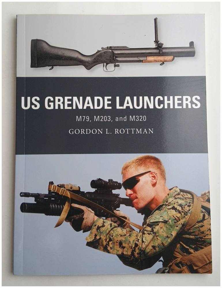 OSPREY WEAPON 57 US GRENADE LAUNCHERS M79 M203 AND M320 Books