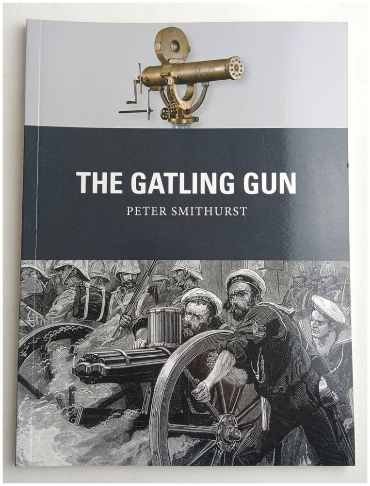 OSPREY WEAPON 40 THE GATLING GUN Books