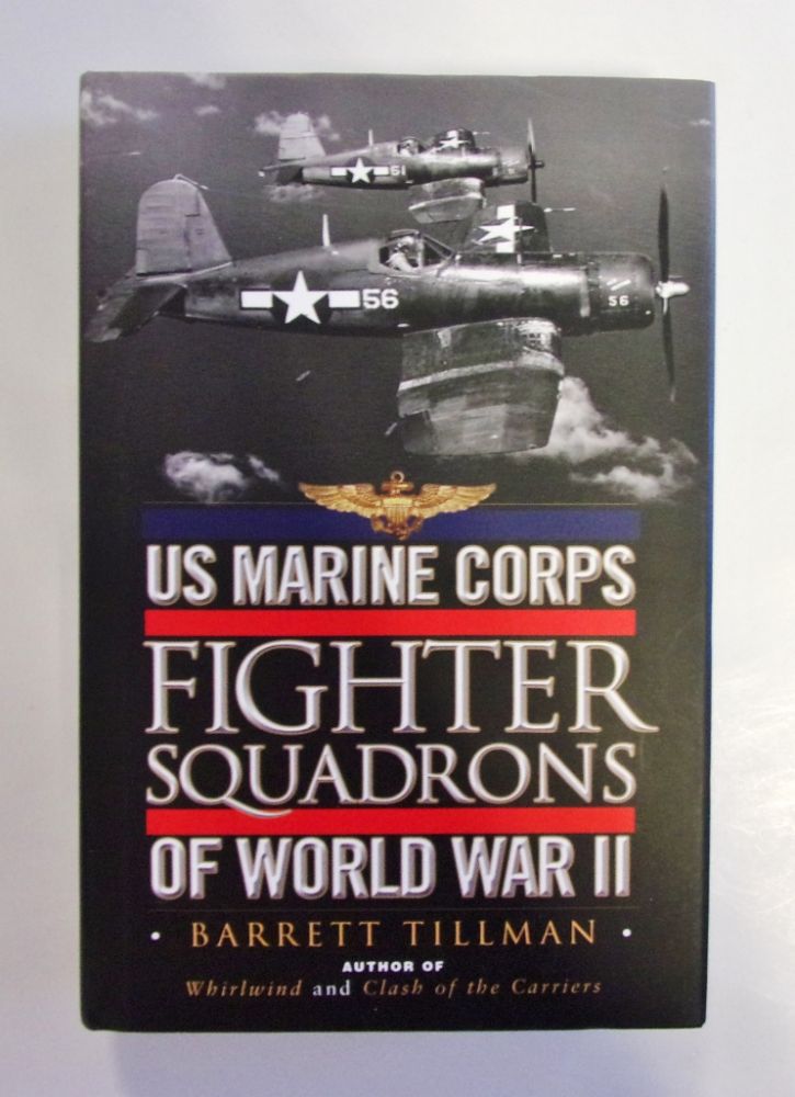 CHEAP BOOKS ZB2013 US MARINE CORPS FIGHTER SQUADRONS OF WORLD WAR II - BARRETT TILLMAN Books