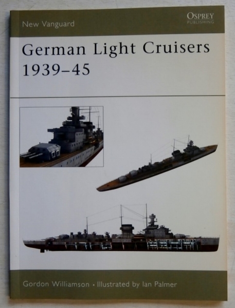 NEW VANGUARDS Books 084. GERMAN LIGHT CRUISERS 1939-45