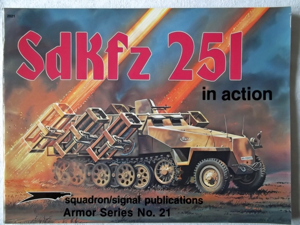 SQUADRON/SIGNAL ARMOR IN ACTION Books 2021. Sd.Kfz 251