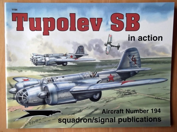 SQUADRON/SIGNAL AIRCRAFT IN ACTION Books 1194. TUPOLEV SB
