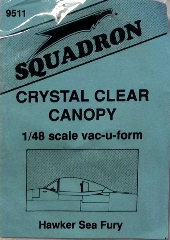SQUADRON MODELS 9511 CRYSTAL CLEAR CANOPY HAWKER SEA FURY Conversion Sets