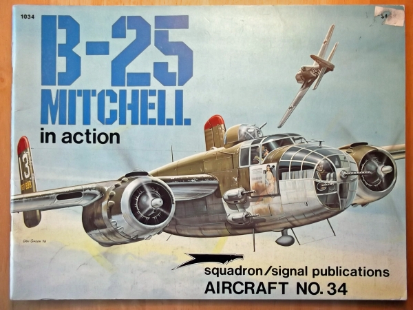 SQUADRON/SIGNAL AIRCRAFT IN ACTION Books 1034. B-25 MITCHELL