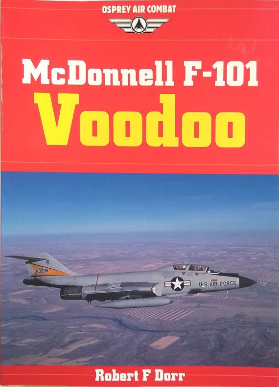 CHEAP BOOKS ZB5703 MCDONNELL F-101 VOODOO ROBERT F DORR Books