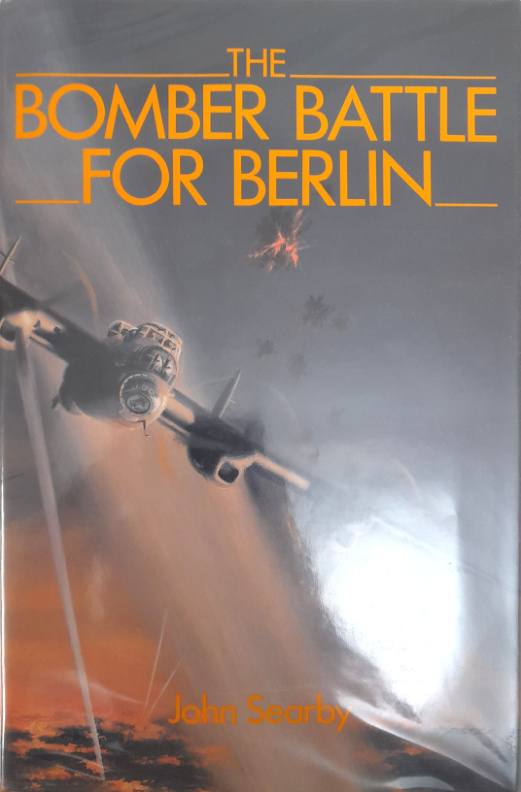 UNKNOWN MAKE ZB5908 THE BOMBER BATTLE LFOR BERLIN Books