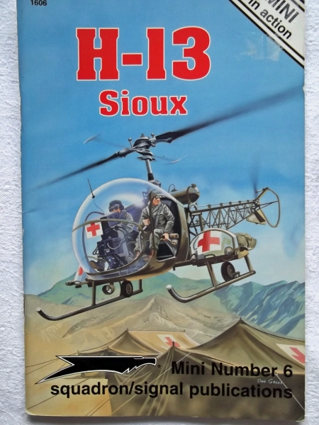 SQUADRON/SIGNAL MINI IN ACTION Books 1606. H-13 SIOUX MASH