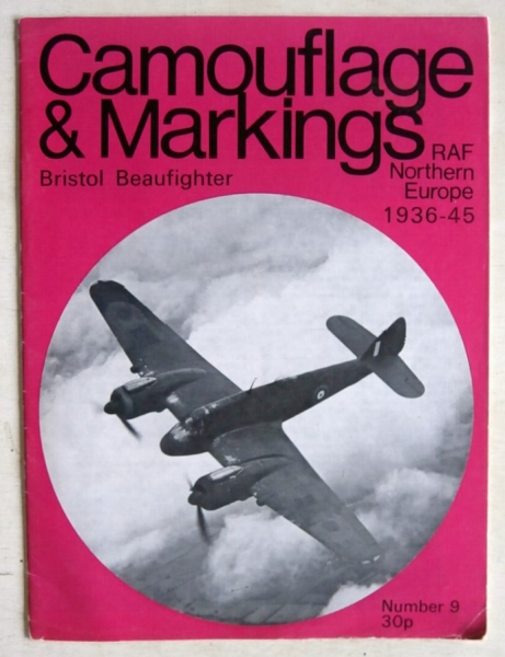 CAMOUFLAGE & MARKINGS Books 09. BRISTOL BEAUFIGHTER RAF NORTHERN EUROPE 1936-45
