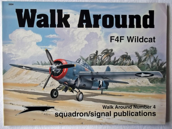 SQUADRON/SIGNAL WALK AROUND Books 5504. F4F WILDCAT