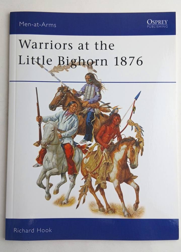 OSPREY 408 WARRIORS AT THE LITTLE BIGHORN 1876 Books