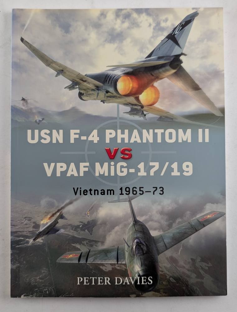 OSPREY DUEL 23. USN F-4 PHANTOM II VS VPAF MIG-17/19 VIETNAM 1965-73 Books