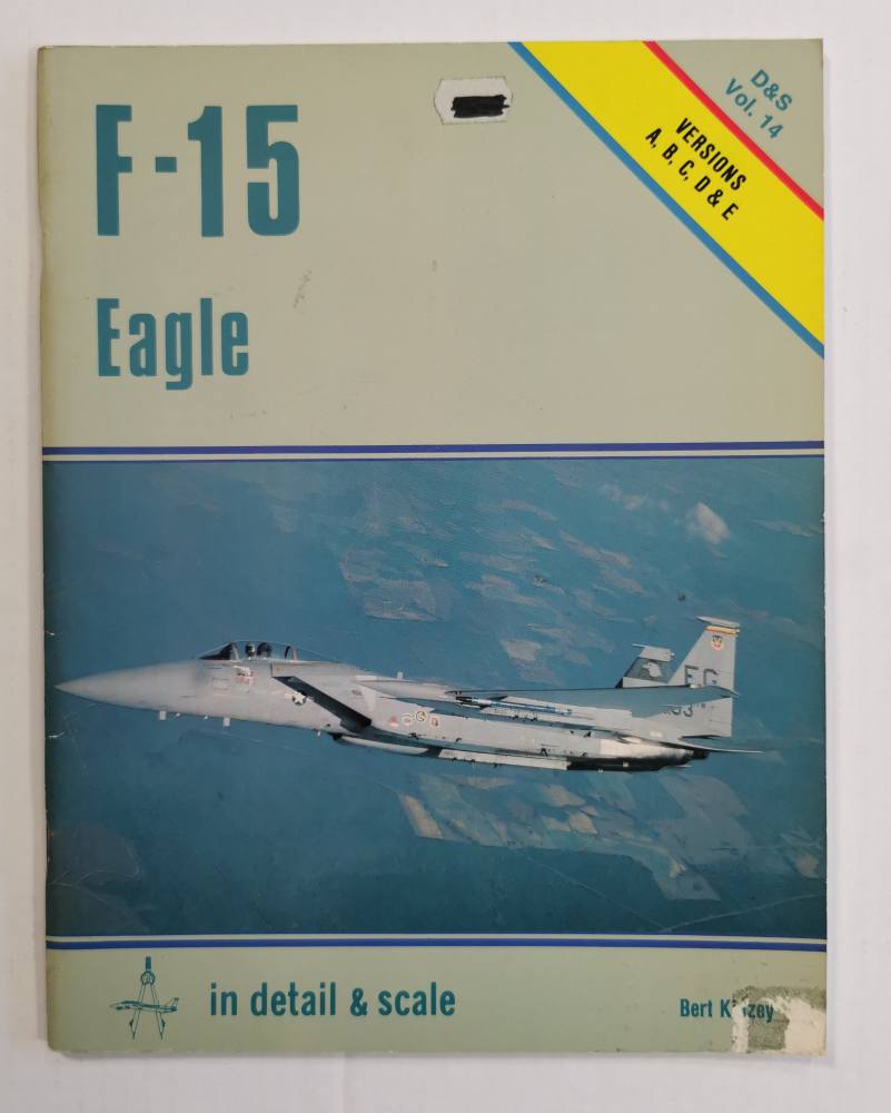 DETAIL & SCALE F-15 EAGLE - BERT KINZEY Books