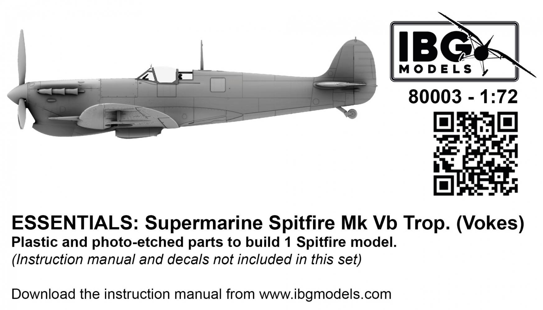 IBG MODELS 80003 SUPERMARINE SPITFIRE MK.VB TROP - 3D PRINTED SET Aircraft Model Kits