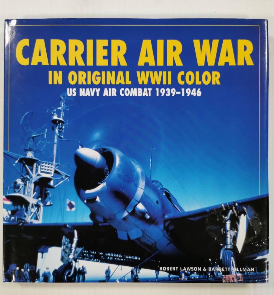 CHEAP BOOKS ZB3993 CARRIER AIR WAR IN ORIGINAL WWII COLOUR Books