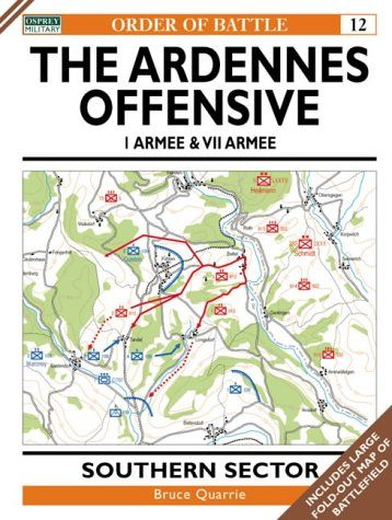 OSPREY 12. THE ARDENNES OFFENSIVE I ARMEE VII ARMEE Books