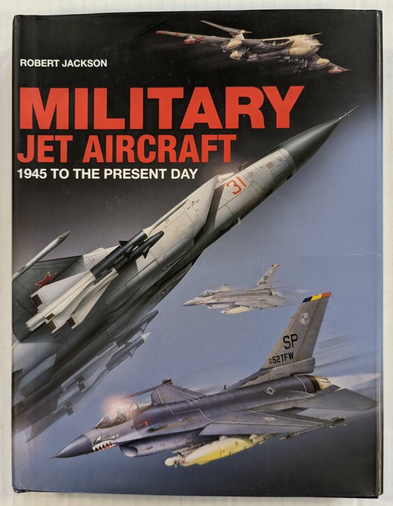 CHEAP BOOKS ZB4198 MILITARY JET AIRCRAFT 1945 TO PRESENT DAY