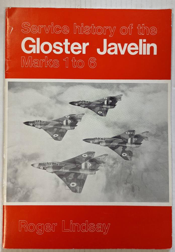 CHEAP BOOKS ZB4217 SERVICE HISTORY OF THE GLOSTER JAVELIN MARKS 1 TO 6 Books