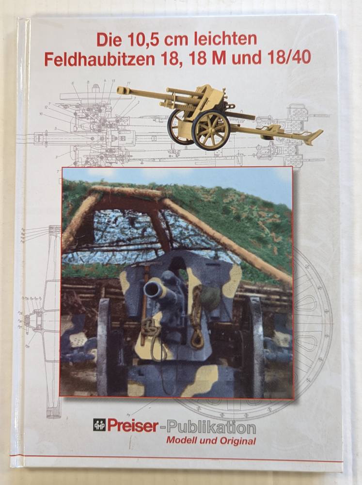 CHEAP BOOKS ZB4301 DIE 10.5CM LEICHTEN FELDHAUBITZEN 18 18M UND 18/40 GERMAN TEXT Books