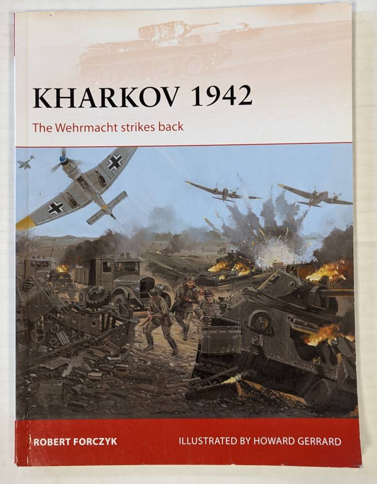 OSPREY CAMPAIGN 254. KHARKOV 1942 THE WEHRMACHT STRIKES BACK Books