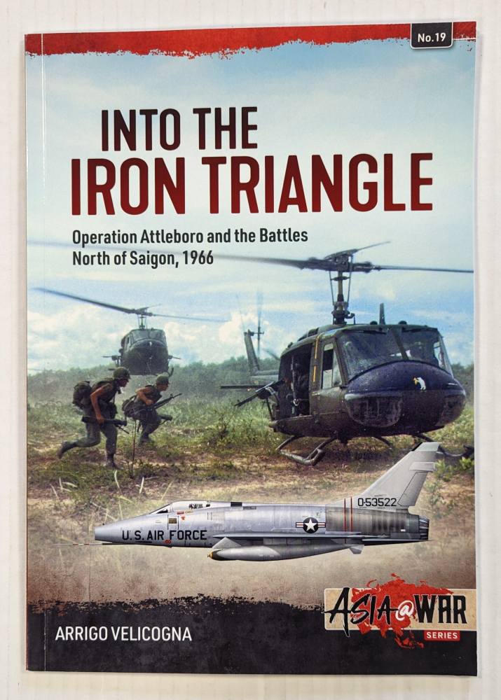 CHEAP BOOKS ZB4414 INTO THE IRON TRIANGLE OPERATION ATTLEBORO AND THE BATTLES NORTH OF SAIGON 1966 Books