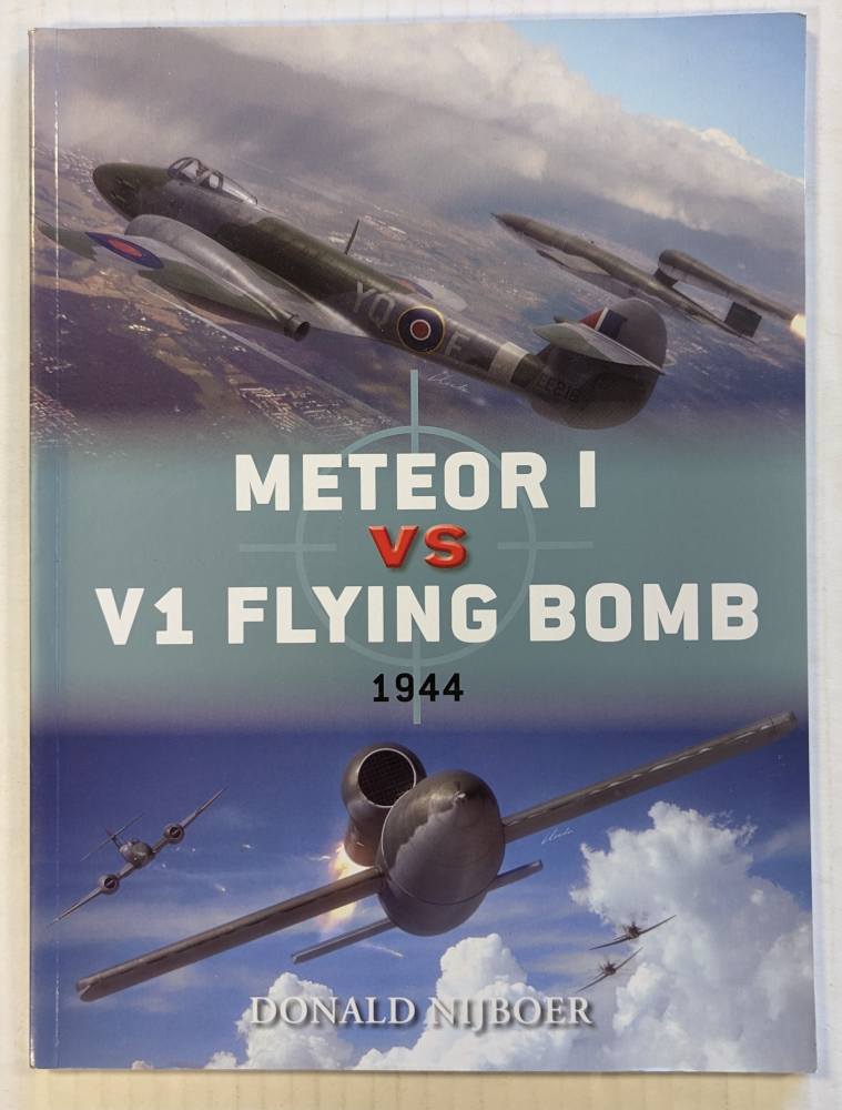 OSPREY DUEL 45 METEOR I VS V1 FLYING BOMB 1944 Books