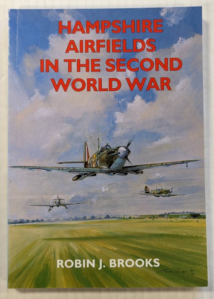 CHEAP BOOKS ZB4526 HAMPSHIRE AIRFIELDS IN THE SECOND WORLD WAR Books