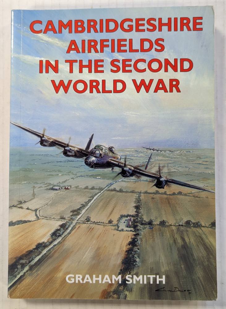 CHEAP BOOKS ZB4525 CAMBRIDGESHIRE AIRFIELDS IN THE SECOND WORLD WAR Books