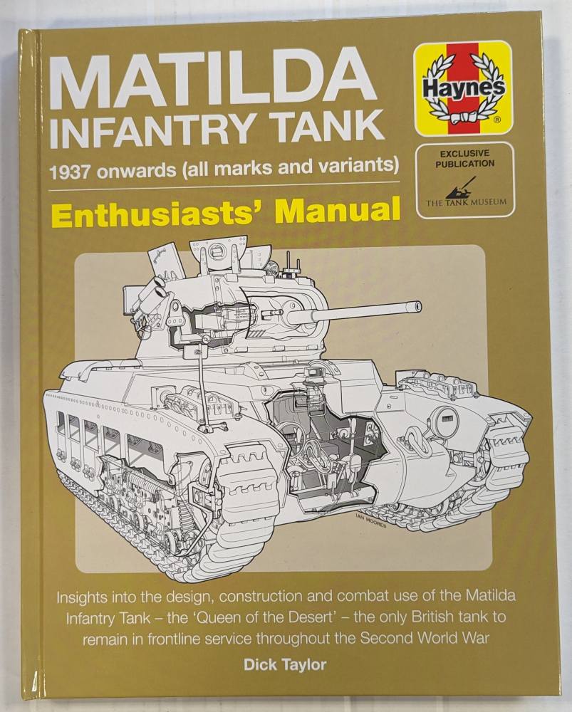 HAYNES MATILDA INFANTRY TANK 1937 ONWARDS ALL MARKS AND VARIANTS Books