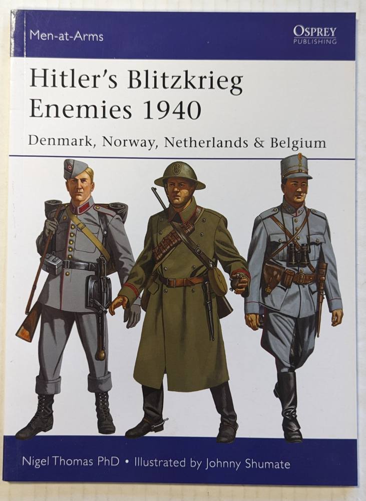 OSPREY 493. HITLERS BLITZKRIEG ENEMIES 1940 Books