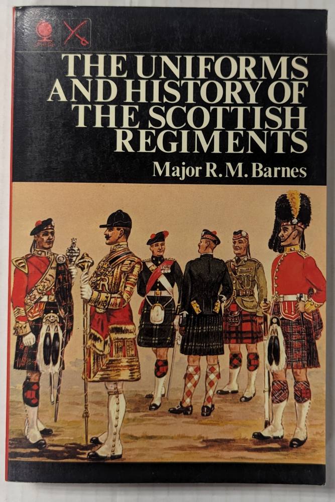 CHEAP BOOKS ZB5153 THE UNIFORMS AND HISTORY OF THE SCOTTISH REGIMENTS Books