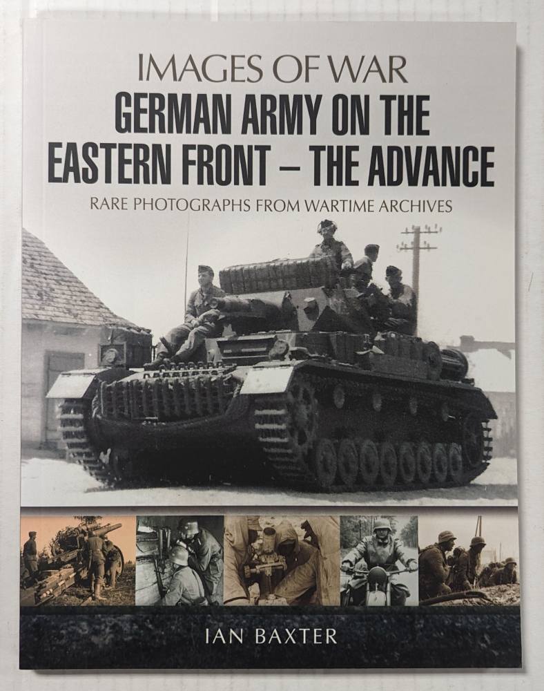 CHEAP BOOKS ZB5334 IMAGES OF WAR GERMAN ARMY ON THE EASTERN FRONT THE ADVANCE Books