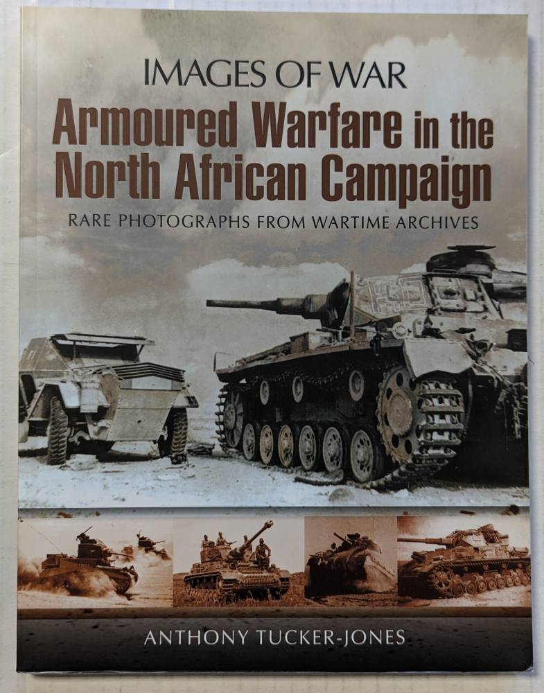 CHEAP BOOKS ZB5357 IMAGES OF WAR ARMOURED WARFARE IN THE NORTH AFRICAN CAMPAIGN Books
