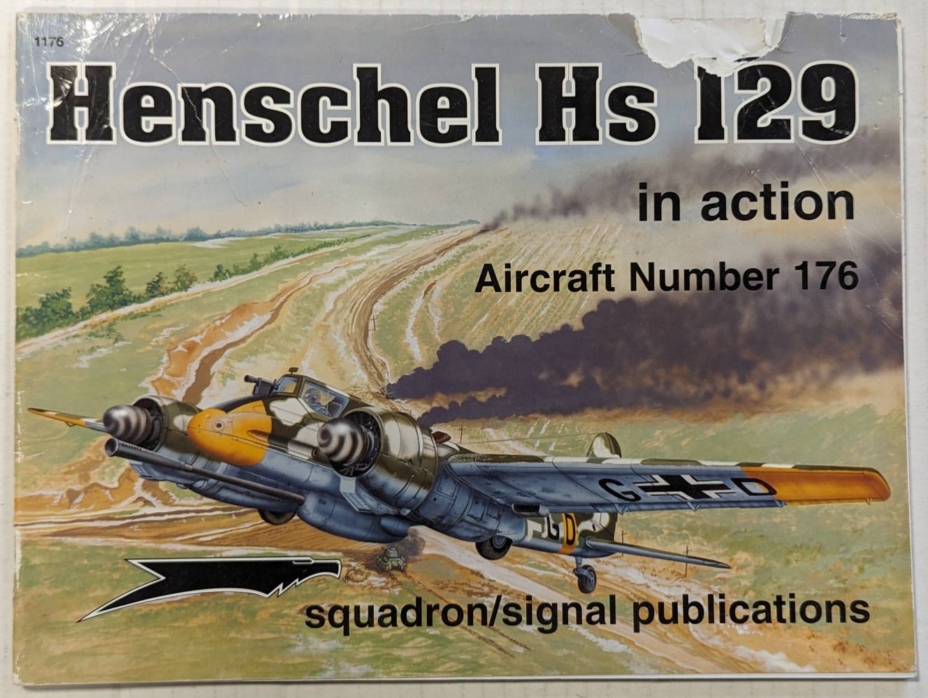 SQUADRON/SIGNAL 1176 HENSCHEL HS 129 POOR COVER Books