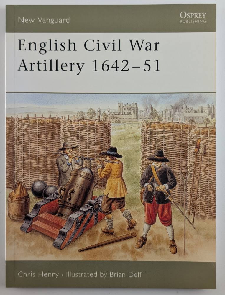 NEW VANGUARDS 108. ENGLISH CIVIL WAR ARTILLERY 1642-51 Books