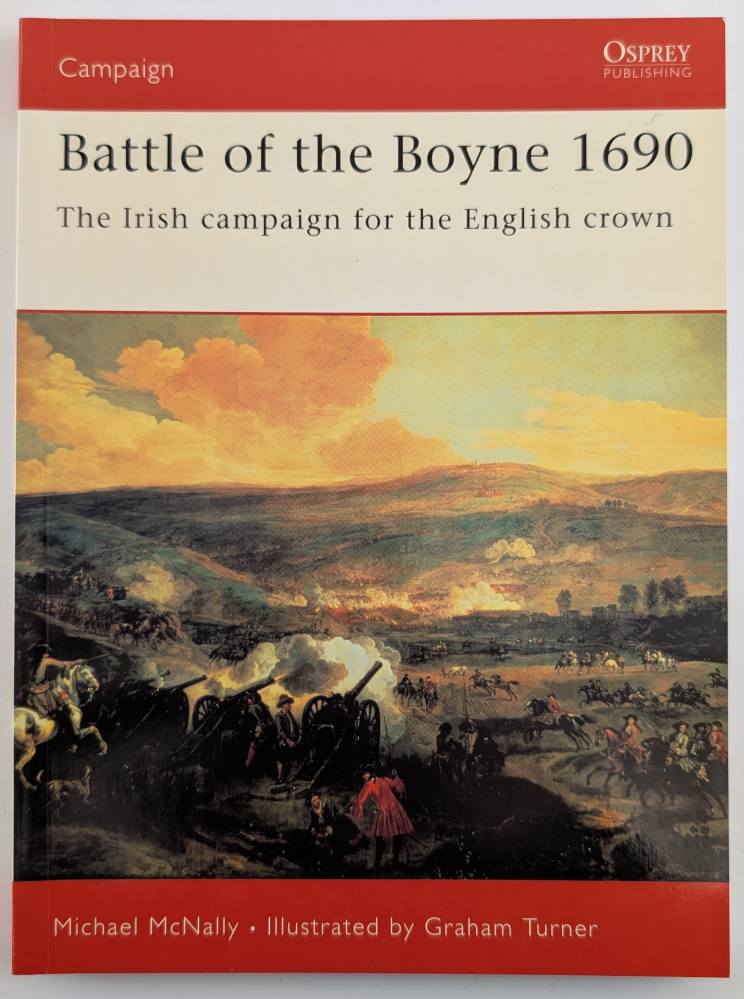 OSPREY CAMPAIGN 160. BATTLE OF THE BOYNE 1690 Books