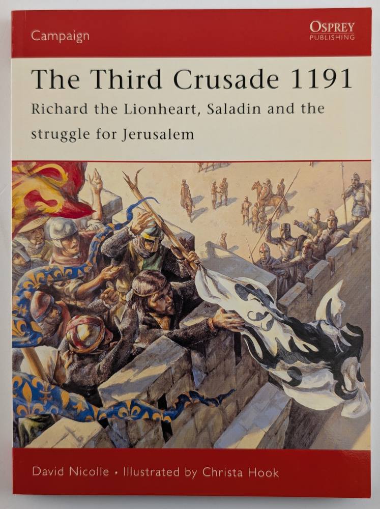 OSPREY CAMPAIGN 161. THE THIRD CRUSADE 1191 Books
