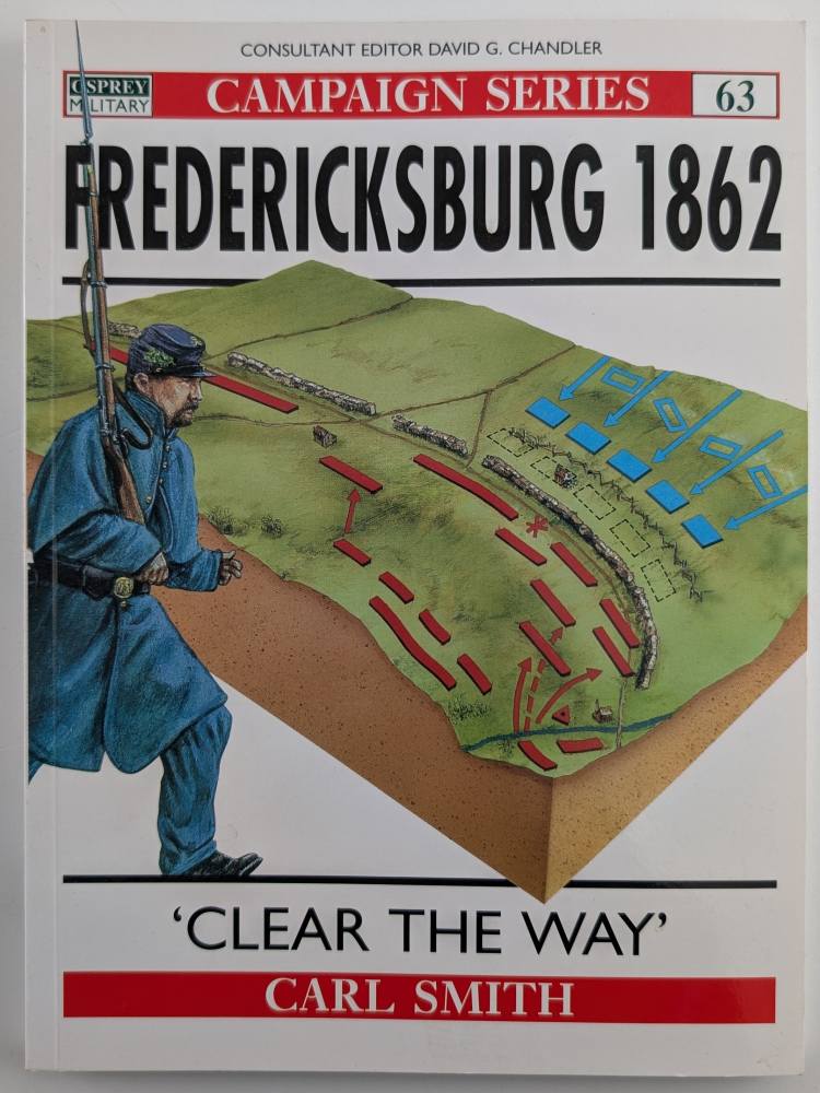 OSPREY CAMPAIGN 63. FREDERICKSBURG 1862 Books