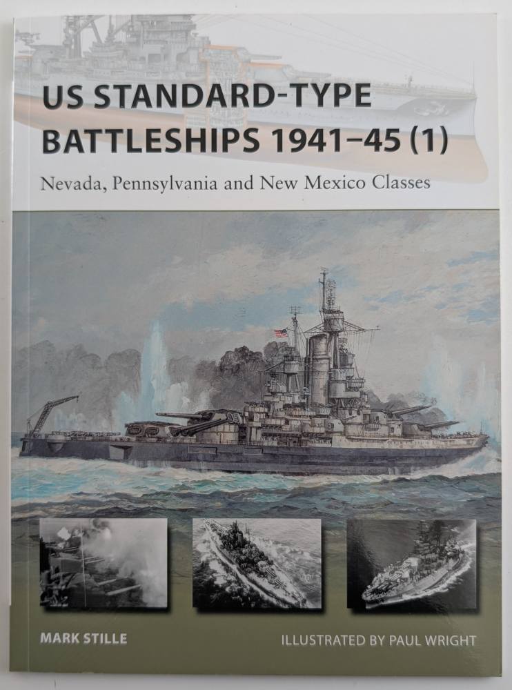NEW VANGUARDS 220. US STANDARD TYPE BATTLESHIPS 1941-45 1 Books