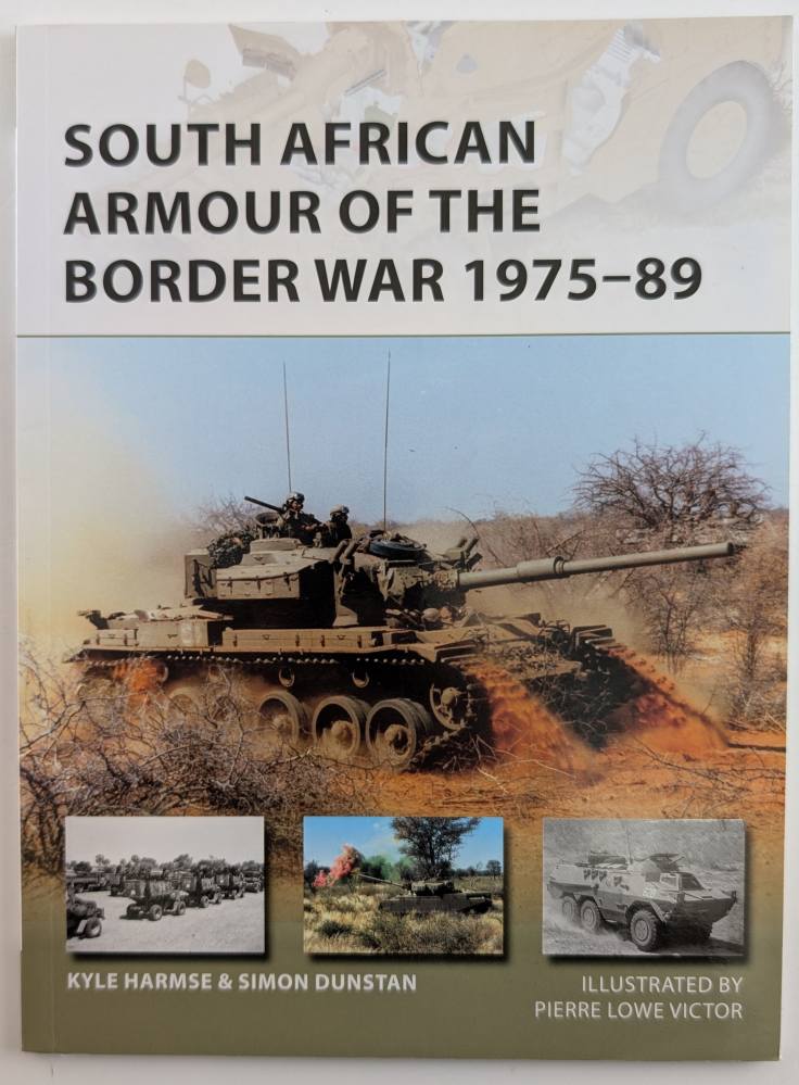 NEW VANGUARDS 243. SOUTH AFRICAN ARMOUR OF THE BORDER WAR 1975-89 Books