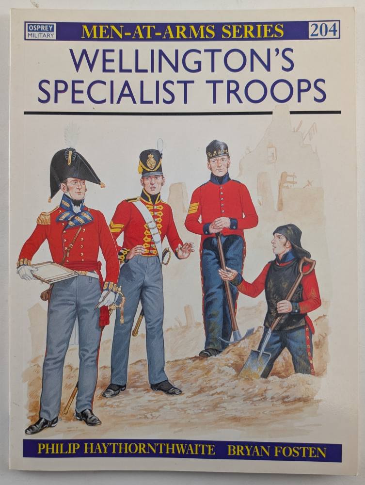 OSPREY 204. WELLINGTON S SPECIALIST TROOPS Books