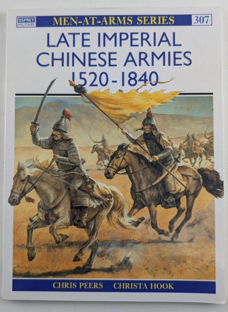 OSPREY MEN AT ARMS 307. LATE IMPERIAL CHINESE ARMIES 1520-1840 Books