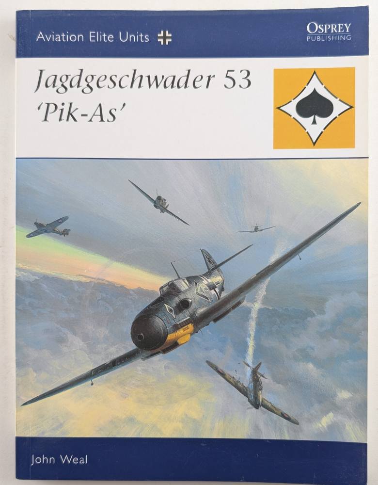 OSPREY AVIATION ELITE 25. JAGDGESCHWADER 53 PIK-AS Books
