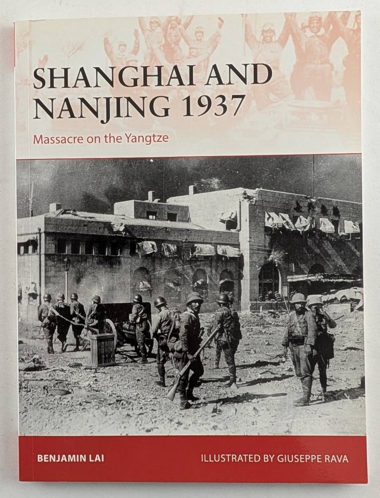 OSPREY CAMPAIGN 309. SHANGHAI AND NANJING 1937 Books