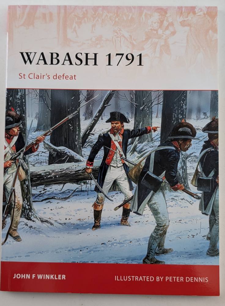 OSPREY CAMPAIGN 240. WABASH 1791 ST CLAIRS DEFEAT Books