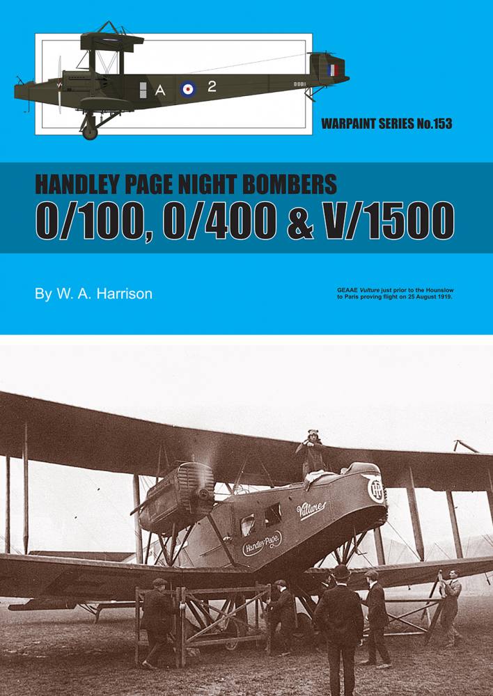WARPAINT 153. HANDLEY PAGE NIGHT BOMBERS 0/100 0/400 AND V/1500 Books