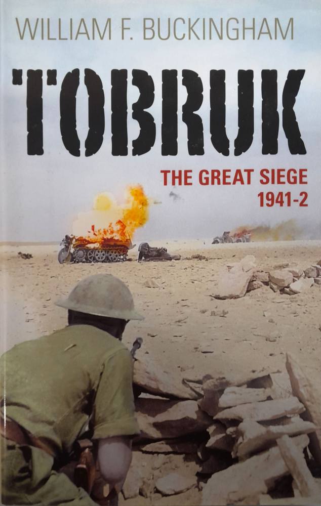 CHEAP BOOKS ZB6459 TOBRUK THE GREAT SIEGE 1941-2 William F. Buckingham Books