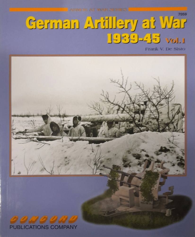 CHEAP BOOKS ZB6474 7069 GERMAN ARTILLERY AT WAR 1939-45 VOL. 1 Concord Publications Company Books