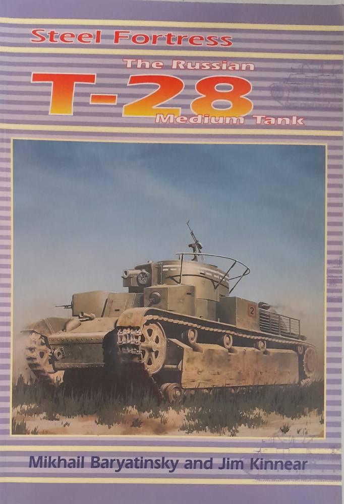 CHEAP BOOKS ZB6491 STEEL FORTRESS THE RUSSIAN T-28 MEDIUM TANK inc Books