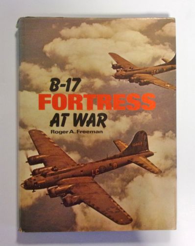 CHEAP BOOKS  ZB1889 B-17 FORTRESS AT WAR - ROGER A FREEMAN
