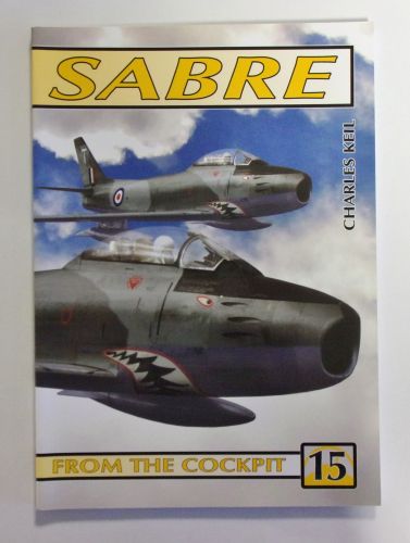 CHEAP BOOKS  ZB1885 FROM THE COCKPIT 15 - SABRE - CHARLES KEIL